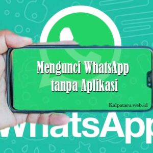 Mengunci WhatsApp